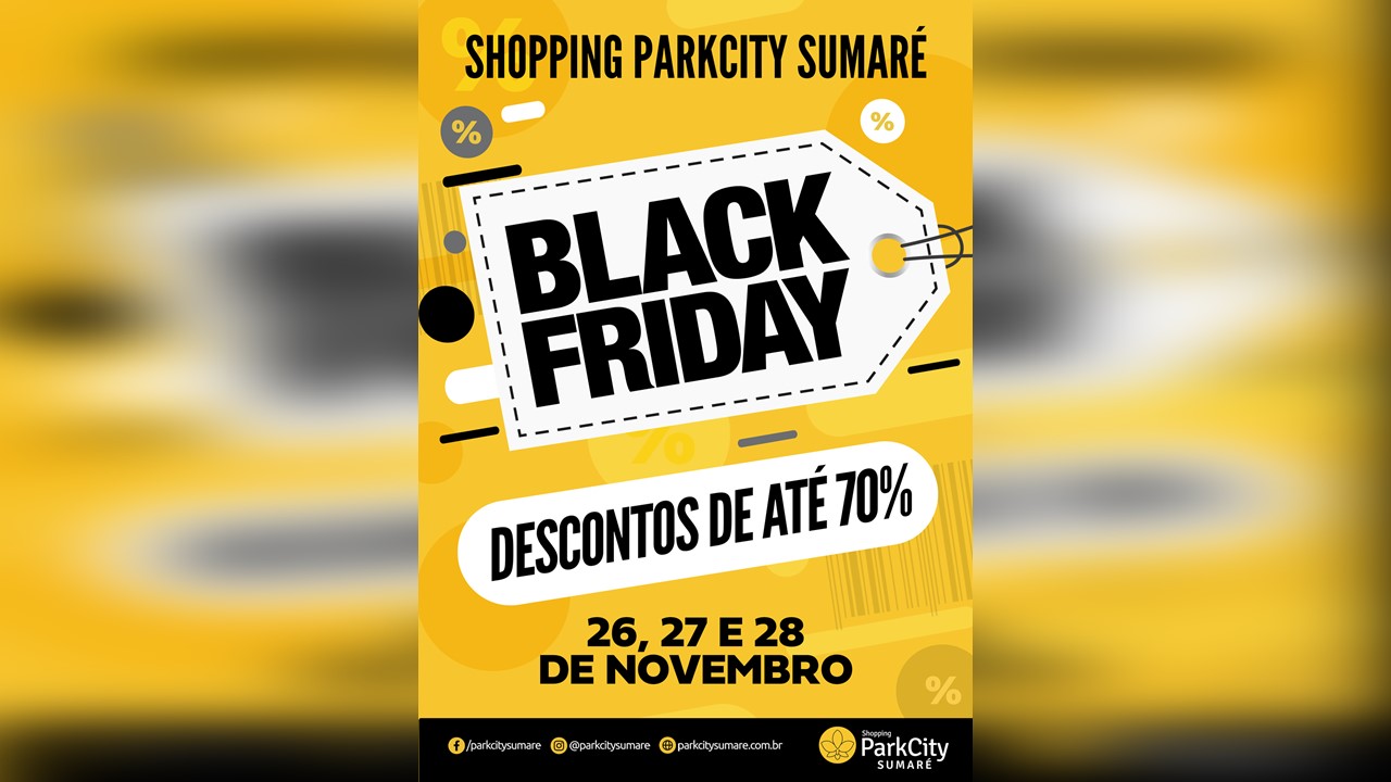 Black Friday ParkCity Sumaré