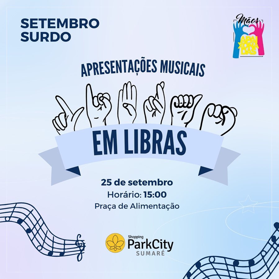 Dia Nacional do Surdo terá show musical em Libras no Shopping ParkCity Sumaré
